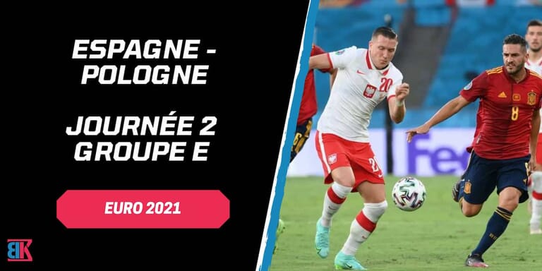 match Espagne Pologne euro 2021